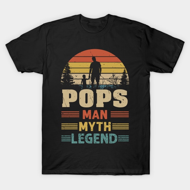 Pops The Man The Myth The legend T-Shirt by binding classroom